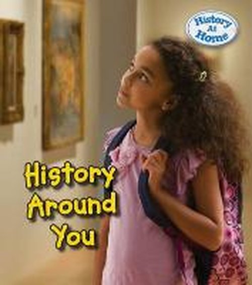 Cover for Nick Hunter · History Around You (Hardcover Book) (2014)