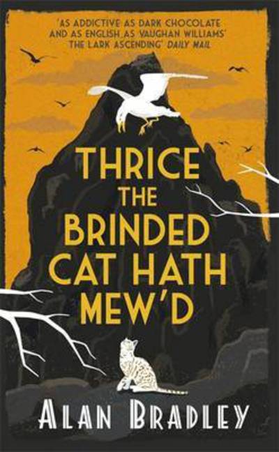 Thrice the Brinded Cat Hath Mew'd - Alan Bradley - Books - Orion - 9781409149507 - September 22, 2016