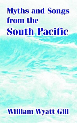 Cover for William Wyatt Gill · Myths and Songs from the South Pacific (Paperback Book) (2004)