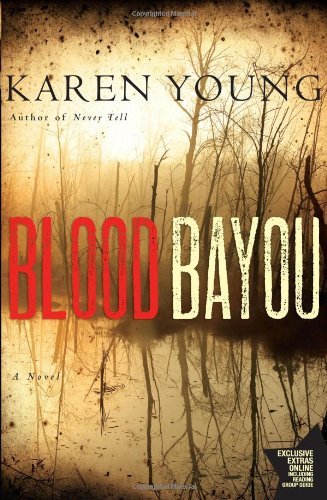 Cover for Karen Young · Blood Bayou: a Novel (Paperback Bog) [Original edition] (2009)
