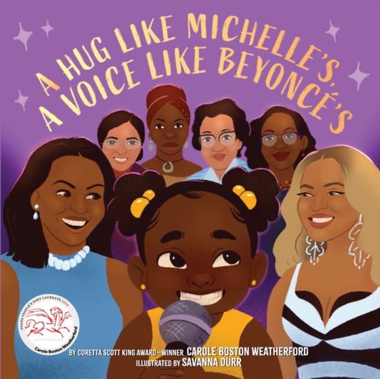 Cover for Carole Boston Weatherford · A Hug Like Michelle's, a Voice Like Beyonce’s: A Picture Book (Gebundenes Buch) (2025)