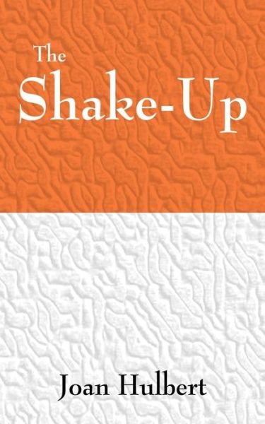 Cover for Joan F Hulbert · The Shake-Up (Paperback Book) (2007)