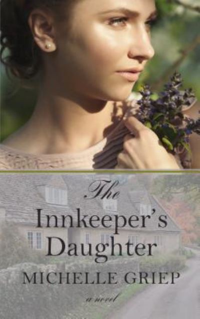 Cover for Michelle Griep · Innkeeper's Daughter (Book) (2018)