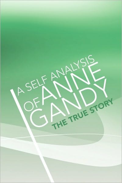 Cover for Anne Gandy · A Self Analysis of Anne Gandy (Paperback Bog) (2010)