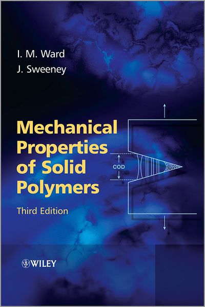 Cover for Ward, Ian M. (University of Leeds) · Mechanical Properties of Solid Polymers (Hardcover Book) (2012)