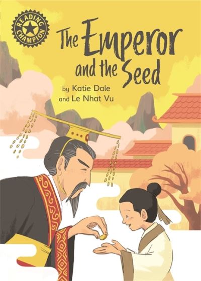 Cover for Katie Dale · Reading Champion: The Emperor and the Seed: Independent Reading 12 - Reading Champion (Hardcover Book) (2020)