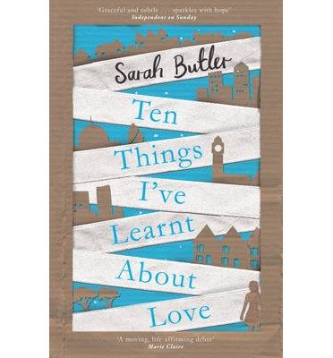 Cover for Sarah Butler · Ten Things I've Learnt About Love (Taschenbuch) [Main Market Ed. edition] (2014)