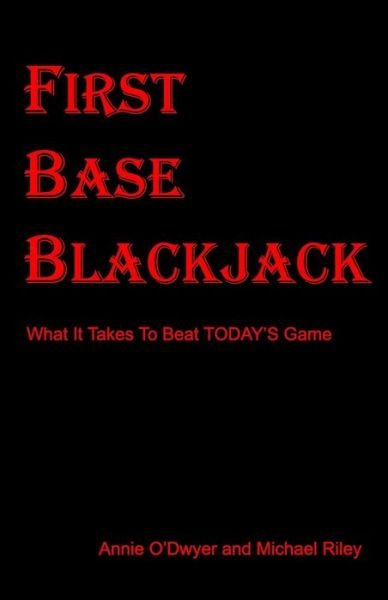 Cover for Michael Riley · First Base Blackjack:: What It Takes to Beat Today's Game (Pocketbok) (2009)