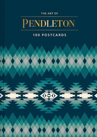 Cover for Pendleton Woolen Mills · The Art of Pendleton Postcard Box: 100 Postcards (Postkort) (2019)