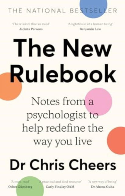 Cover for Dr Chris Cheers · The New Rulebook: Notes from a psychologist to help redefine the way you live, for fans of Glennon Doyle, Brene Brown, Elizabeth Gilbert and Julie Smith (Paperback Book) (2024)