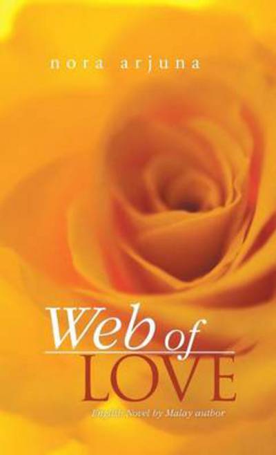 Cover for Nora Arjuna · Web of Love (Hardcover bog) (2013)