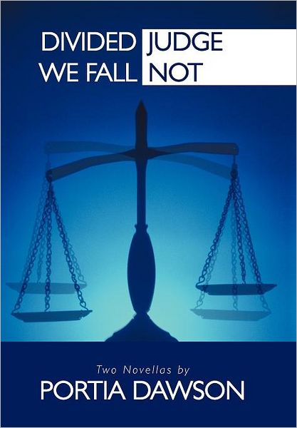 Cover for Portia Dawson · Divided We Fall / Judge Not (Hardcover Book) (2012)