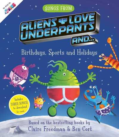 Cover for Claire Freedman · Songs From Aliens Love Underpants (Taschenbuch) (2019)