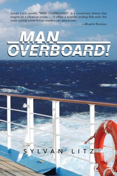 Cover for Sylvan Litz · Man Overboard! (Pocketbok) (2013)