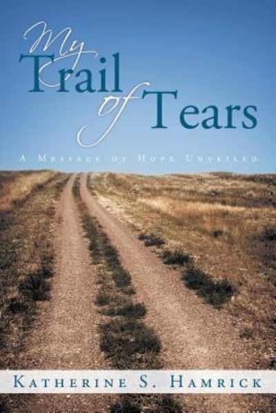 Cover for Katherine S Hamrick · My Trail of Tears (Paperback Book) (2015)