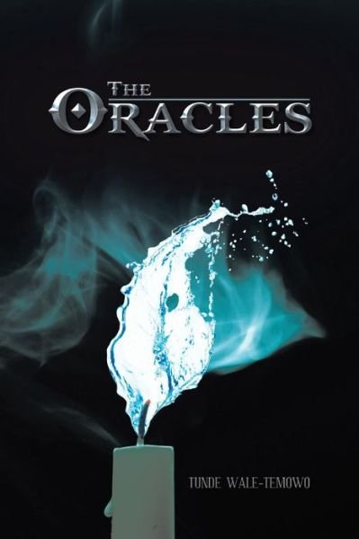 Cover for Tunde Wale-temowo · The Oracles (Paperback Book) (2014)