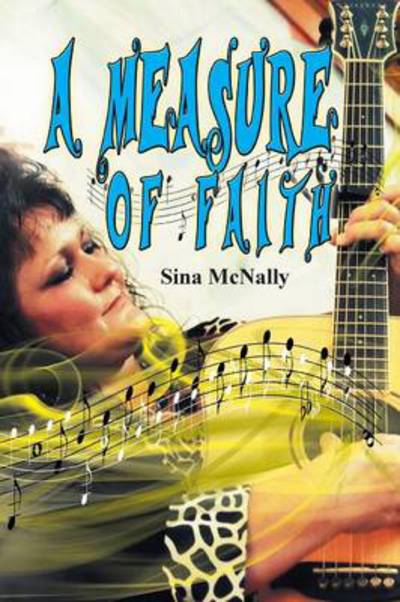 Cover for Sina Mcnally · A Measure of Faith... (Paperback Book) (2014)