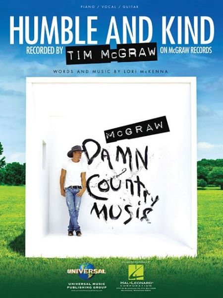Humble and Kind - Tim McGraw - Kirjat - Leonard Corporation, Hal - 9781495065507 - perjantai 1. huhtikuuta 2016