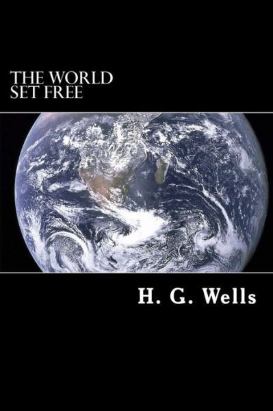 Cover for H. G. Wells · The World Set Free (Paperback Book) (2014)