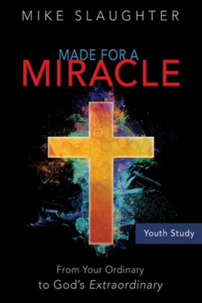 Cover for Mike Slaughter · Made for a Miracle Youth Study Book (Paperback Book) (2017)