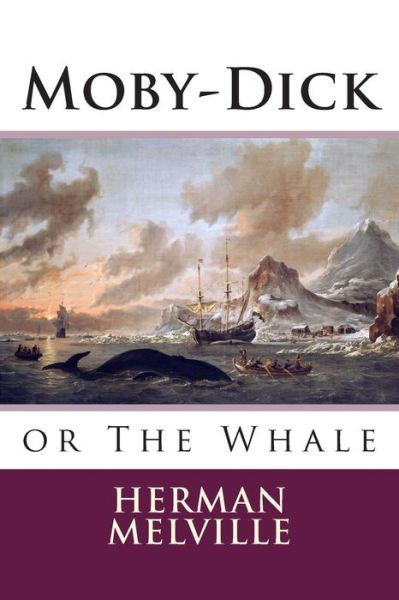 Cover for Herman Melville · Moby-dick: or the Whale (Paperback Book) (2014)