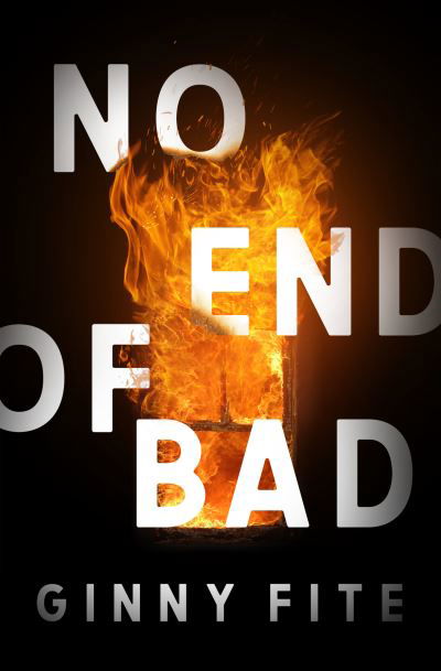 Cover for Ginny Fite · No End of Bad (Paperback Book) (2022)