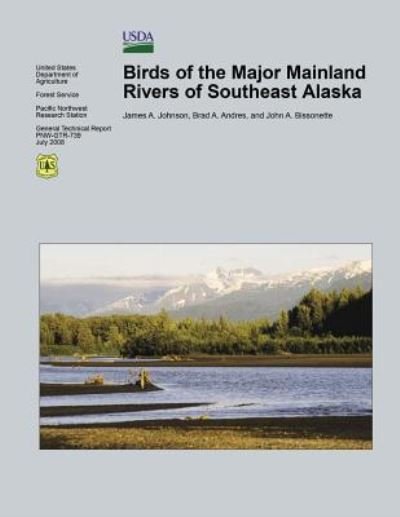 Cover for United States Department of Agriculture · Birds of the Major Mainland Rivers of Southeast Alaska (Paperback Book) (2015)