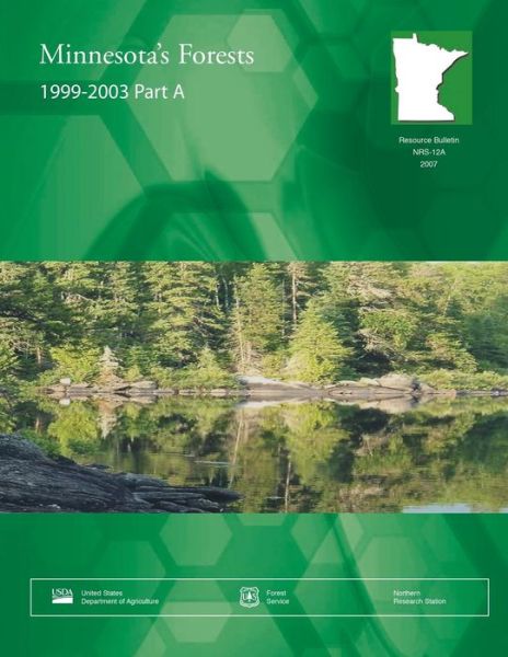 Cover for Usda Forest Service · Minnesota's Forests 1999-2003 Part a (Paperback Book) (2015)