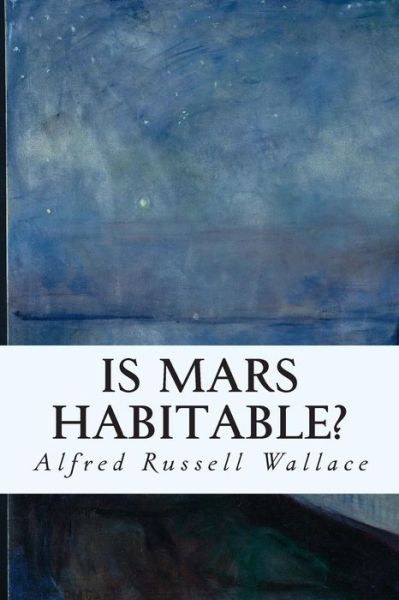 Cover for Alfred Russell Wallace · Is Mars Habitable? (Pocketbok) (2015)