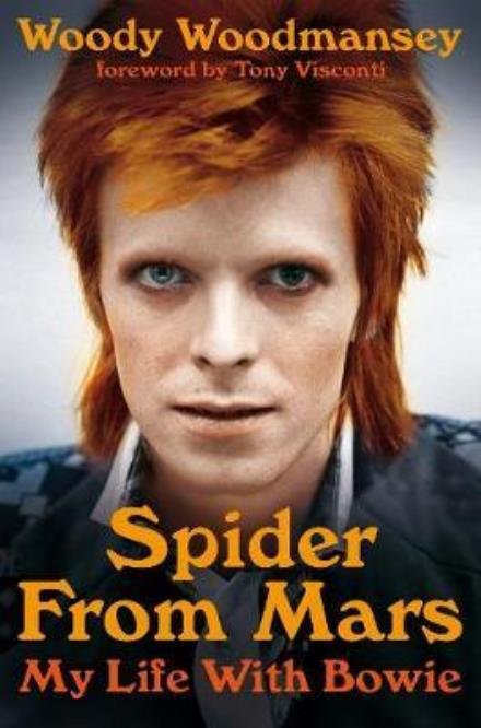Cover for Woody Woodmansey · Spider from Mars: My Life with Bowie (Paperback Bog) [Main Market Ed. edition] (2017)