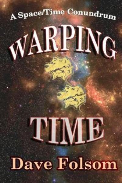 Cover for Dave Folsom · Warping Time (Pocketbok) (2016)