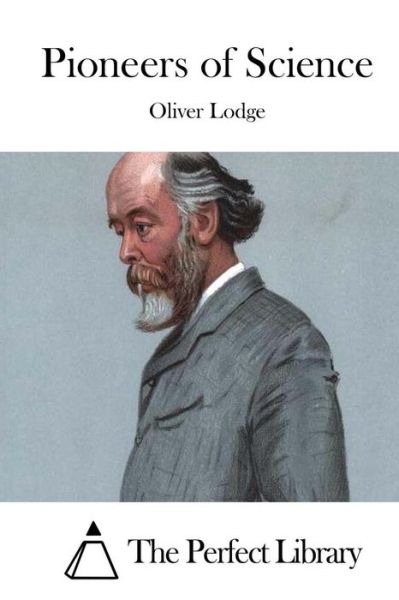 Cover for Oliver Lodge · Pioneers of Science (Pocketbok) (2015)