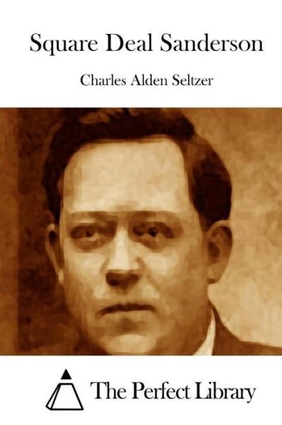 Cover for Charles Alden Seltzer · Square Deal Sanderson (Paperback Book) (2015)
