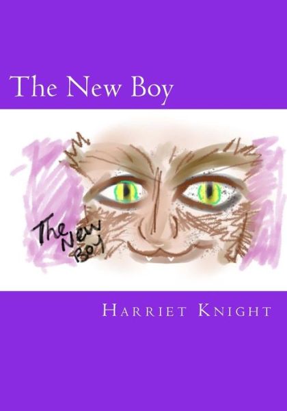 Cover for Miss Harriet Ef Knight · The New Boy (Paperback Book) (2015)