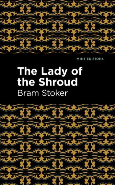 Cover for Bram Stoker · The Lady of the Shroud - Mint Editions (Paperback Bog) (2021)