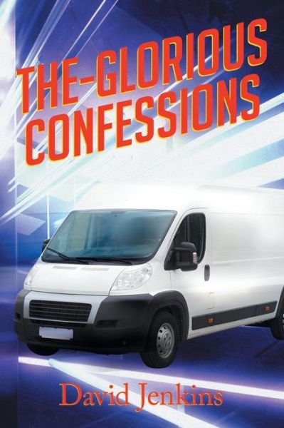 Cover for David Jenkins · The-glorious Confessions (Paperback Book) (2015)