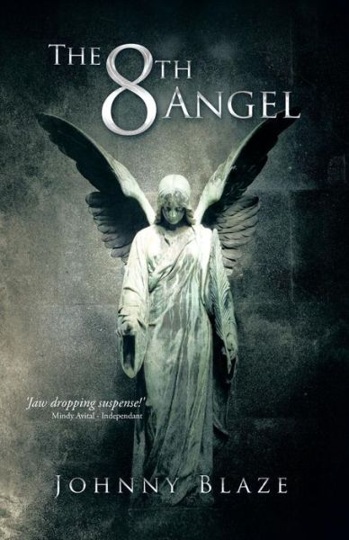 Cover for Johnny Blaze · The 8th Angel (Paperback Book) (2015)