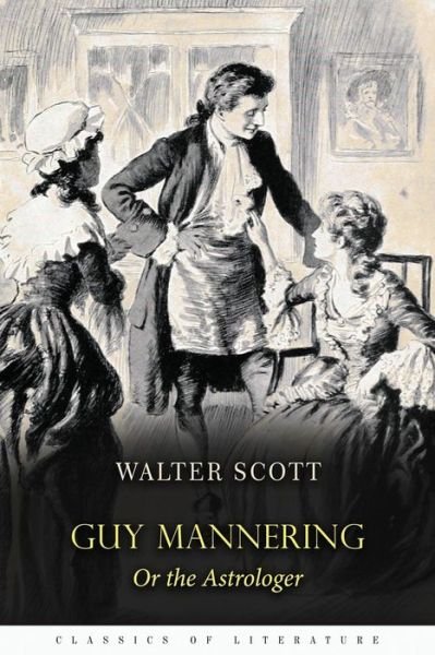 Cover for Sir Walter Scott · Guy Mannering: or the Astrologer (Paperback Bog) (2015)