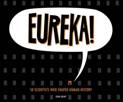 Cover for John Grant · Eureka! 50 Scientists Who Shaped Human History (CD) (2016)