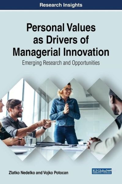 Cover for Zlatko Nedelko · Personal Values as Drivers of Managerial Innovation: Emerging Research and Opportunities (Hardcover bog) (2018)