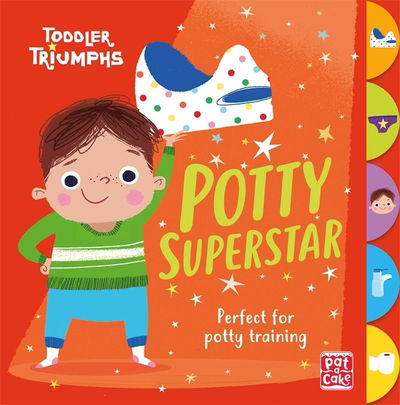 Cover for Pat-a-Cake · Toddler Triumphs: Potty Superstar: A potty training book for boys - Toddler Triumphs (Board book) (2019)