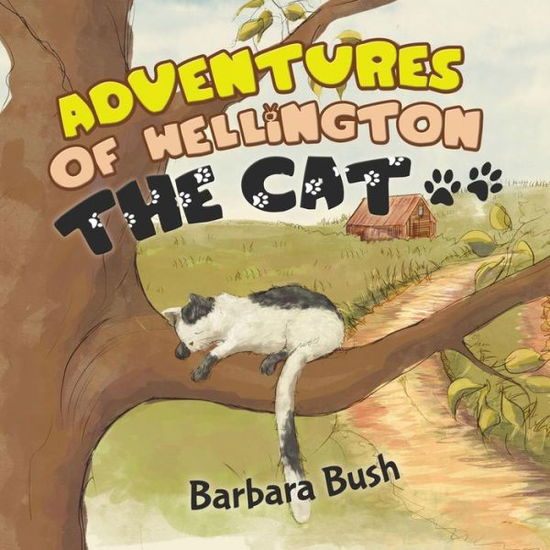 Adventures of Wellington the Cat - Barbara Bush - Books - Austin Macauley Publishers - 9781528910507 - February 28, 2019