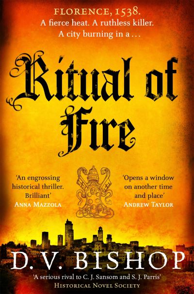 Ritual of Fire: From The Crime Writers' Association Historical Dagger Winning Author - Cesare Aldo series - D. V. Bishop - Livros - Pan Macmillan - 9781529096507 - 15 de fevereiro de 2024