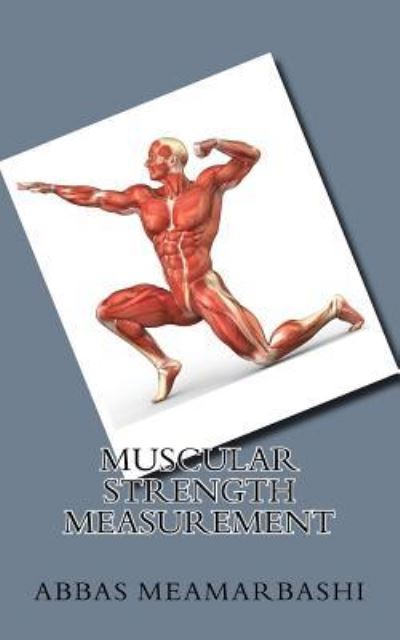 Cover for Abbas Meamarbashi · Muscular Strength Measurement (Paperback Book) (2016)