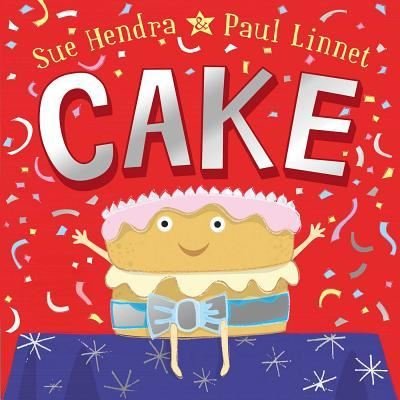 Cover for Sue Hendra · Cake (Hardcover Book) (2019)