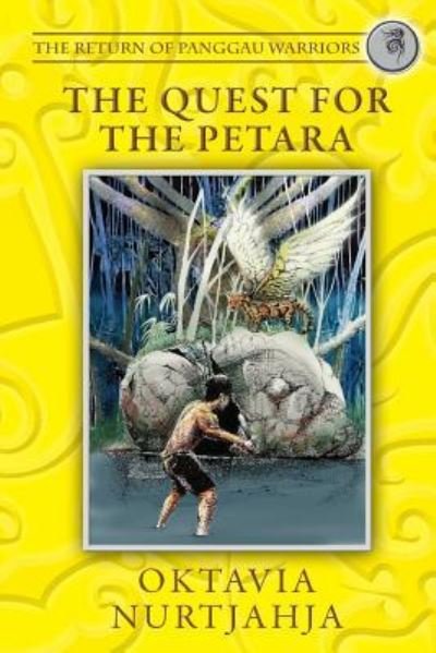 Cover for Oktavia Rosari Nurtjahja · The Quest for the Petara (Paperback Bog) (2016)