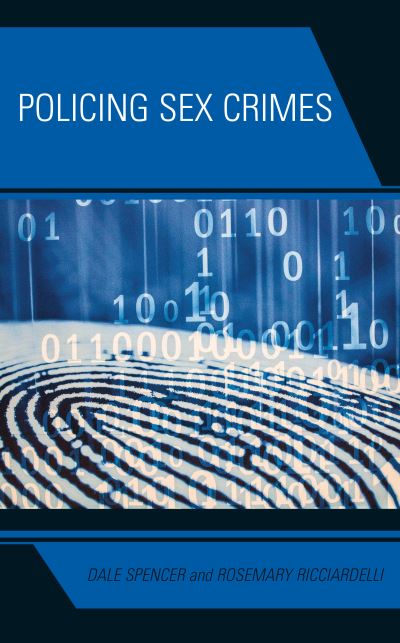 Cover for Dale Spencer · Policing Sex Crimes - Applied Criminology across the Globe (Paperback Book) (2024)
