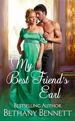 Cover for Bethany Bennett · My Best Friend's Earl (Paperback Bog) (2025)