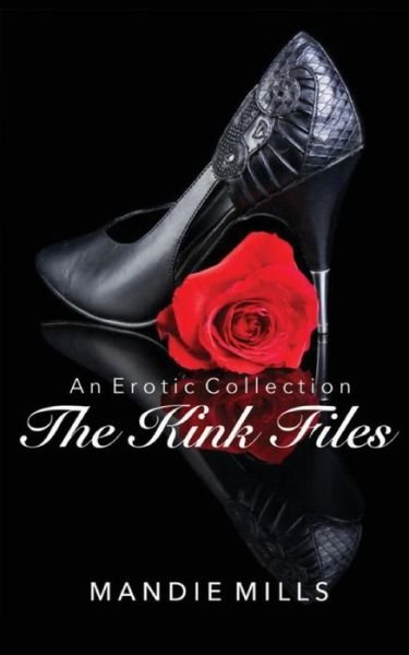 Cover for Mandie Mills · The Kink Files (Paperback Book) (2017)