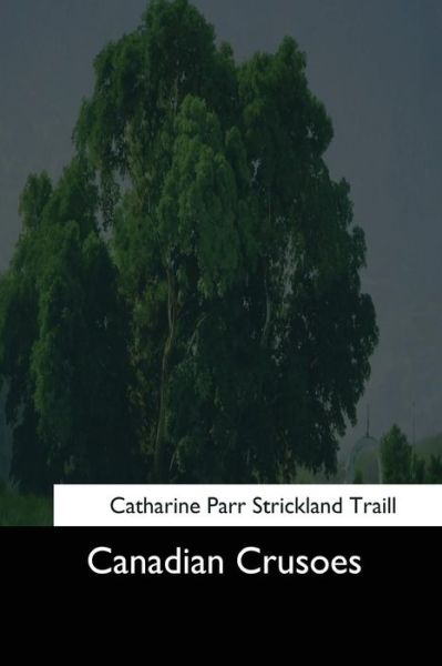 Cover for Catherine Parr Traill · Canadian Crusoes (Paperback Book) (2017)